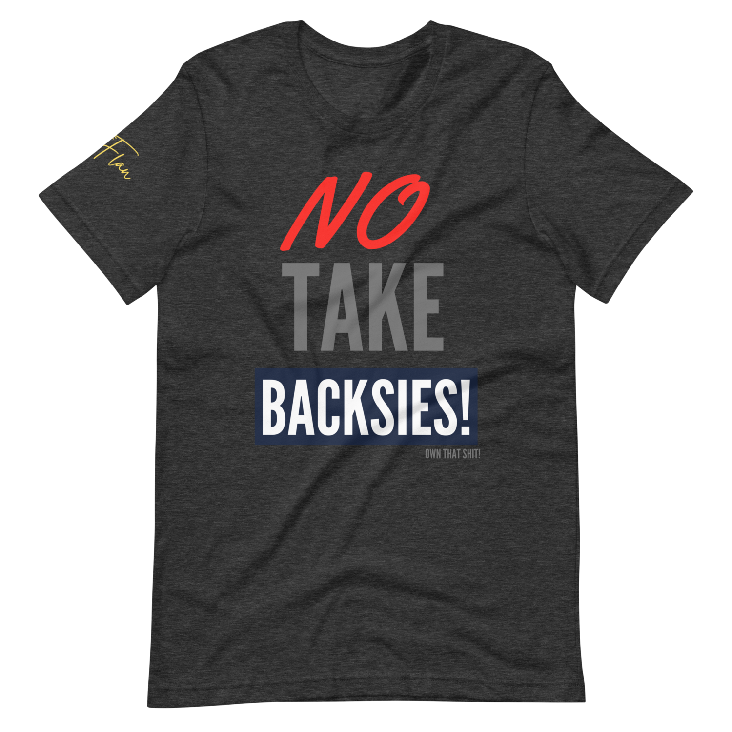 No Take Backsies!