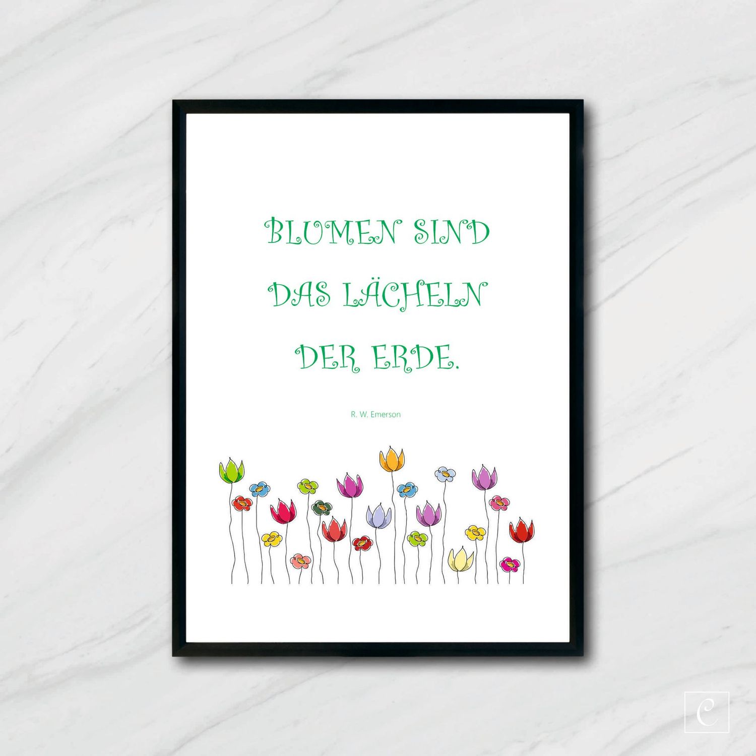 POSTER Blumen sind das Lächeln der Erde. A5