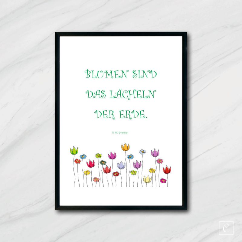 POSTER Blumen sind das Lächeln der Erde. A5 POSTER Blumen sind das Lächeln der Erde. A5