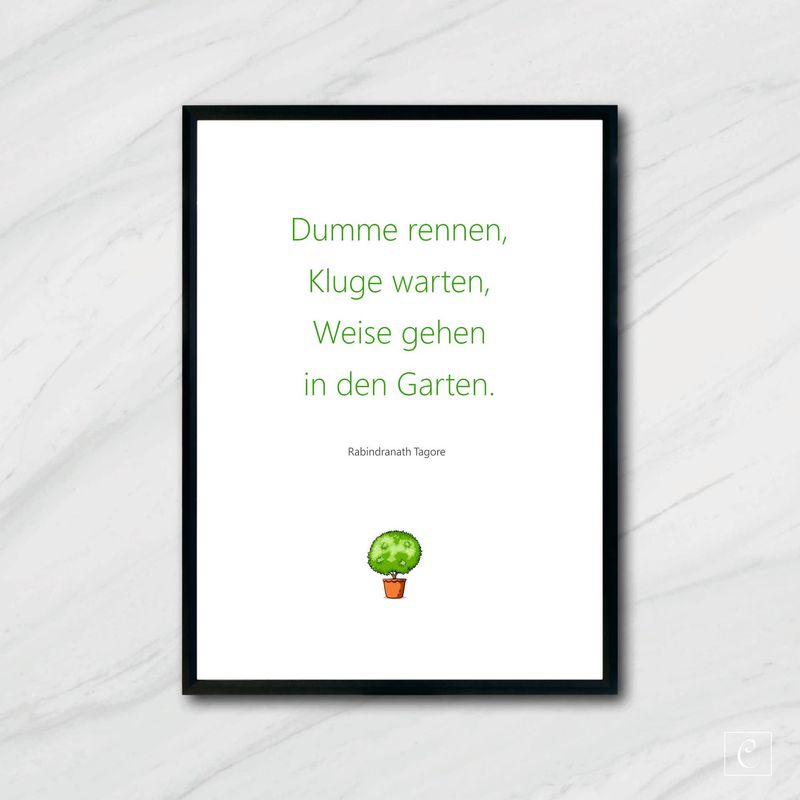 POSTER Dumme rennen, Kluge warten, Weise gehen in den Garten. A5 A4 POSTER Dumme rennen, Kluge warten, Weise gehen in den Garten. A5 A4