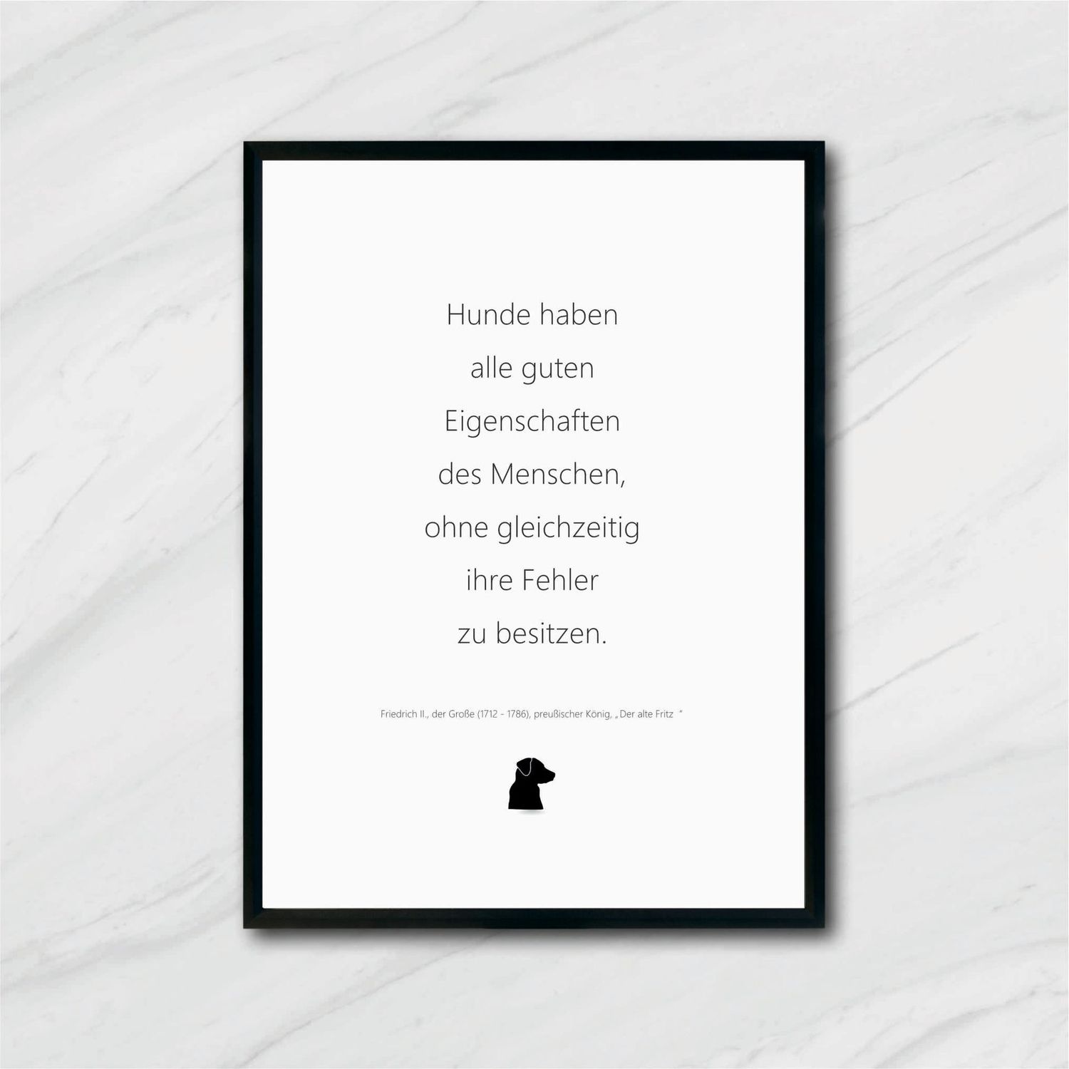 POSTER Hunde haben alle guten Eigenschaften des Menschen, ohne gleichzeitig ihre Fehler zu besitzen. A5 A4