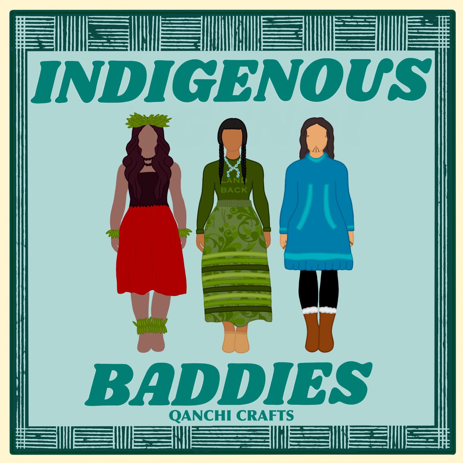 Indigenous Baddies Art Print