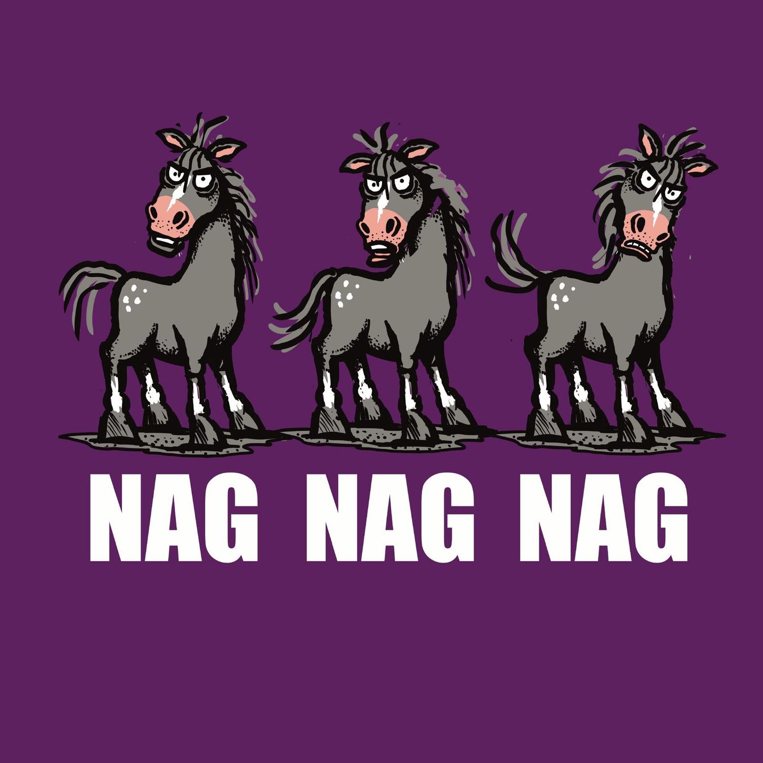Flockers | Nag Nag Nag | Metal Wall Signs