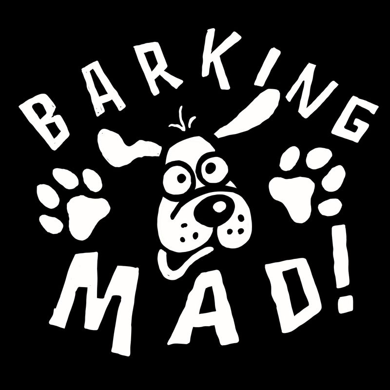 Barking Mad Fridge Magnet | Wetter The Better