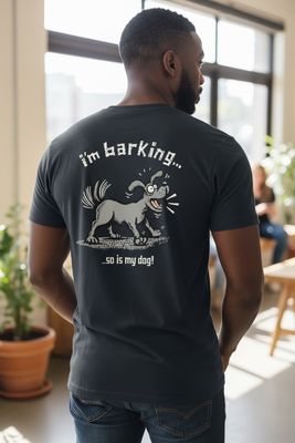 I'm Barking So Is My Dog | Funny T-Shirt | Baaad Flockers