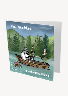 When I’m Not Fishing Greetings Card | Funny Fishing Card | Baaad Flockers®