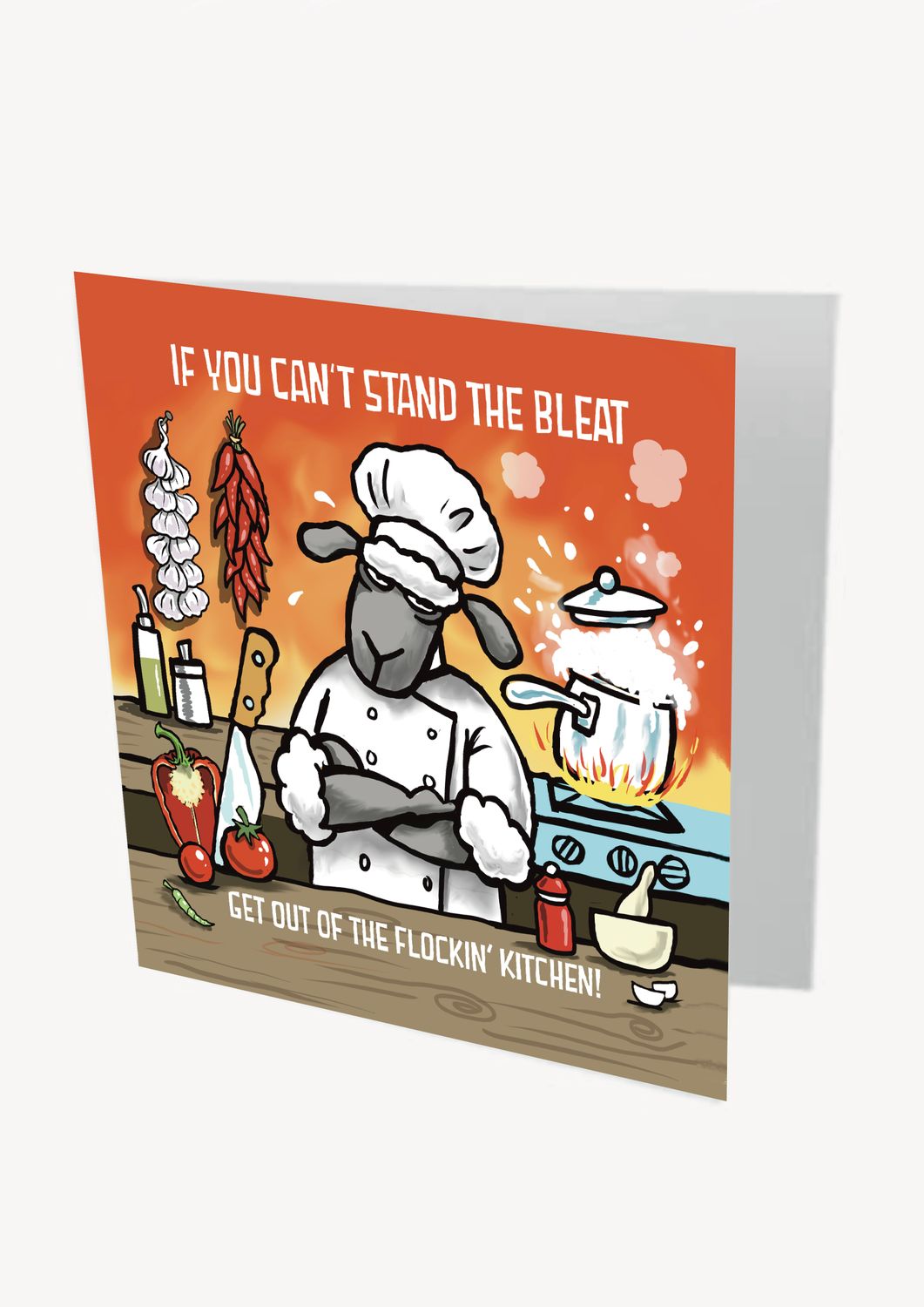 Can’t Stand the Bleat Card | Funny Chef &amp; Family Banter Card | Baaad Flockers®