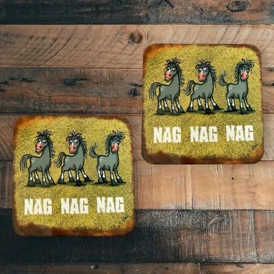 Mooody Coaster | Nag Nag Nag