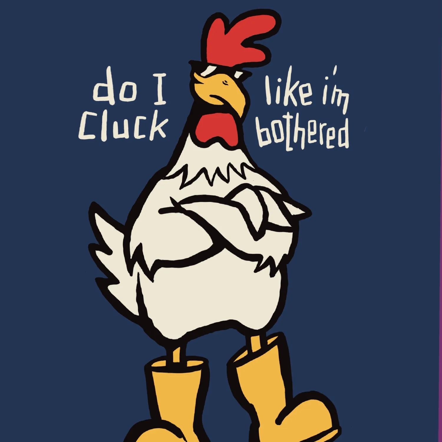 Mooody Fridge Magnet | Do I Cluck Like I'm Bothered?