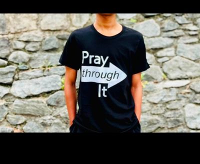 Black Pray Through It T-Shirt (Unisex)