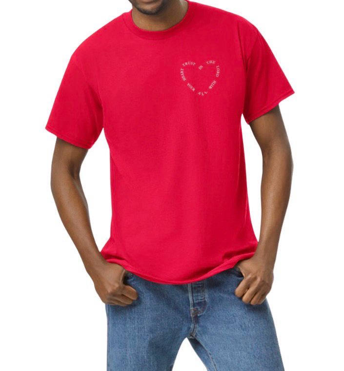 Red Trust In The Lord With All Your Heart T-Shirt(Unisex)