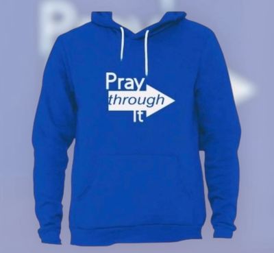 Blue/White Pray Through It Hoodie