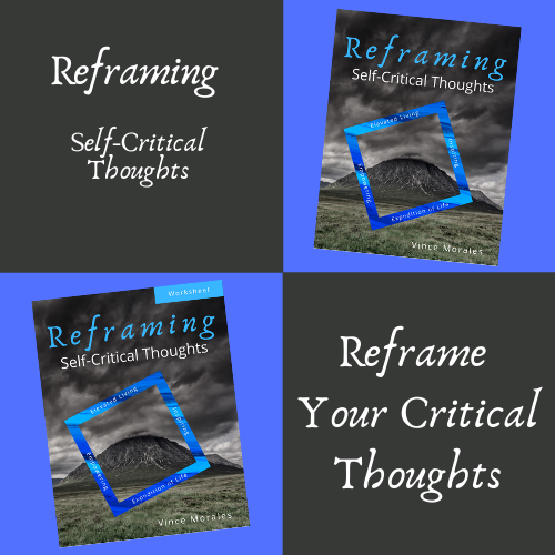 Reframing Self-Critical Thoughts by Vince Morales