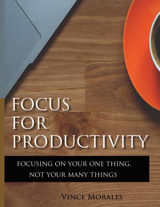 Focus for Productivity by Vince Morales
