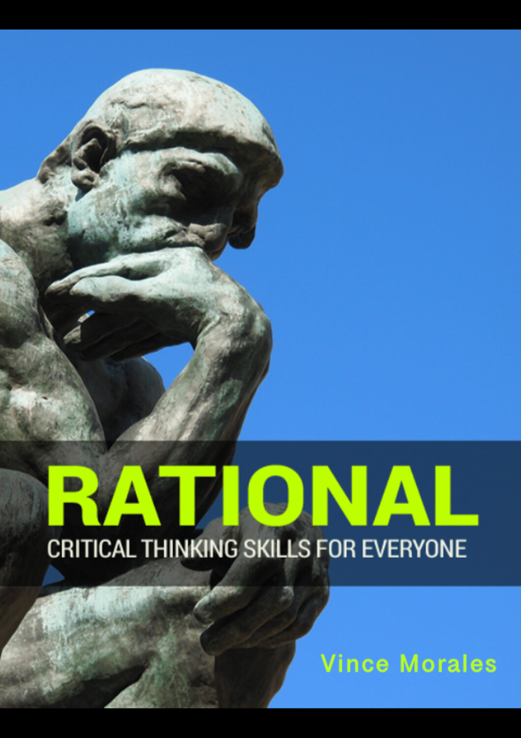 Rational: Critical Thinking Skills for Everyone by Vince Morales