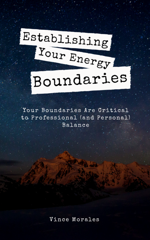 Establishing Your Energy Boundaries by Vince Morales