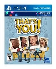 That's You - Playstation 4