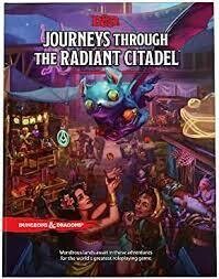 D&D Journeys Through The Radiant Citadel