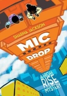 Mic Drop (A High-Rise Mystery Book 2)