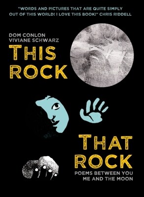 This Rock, That Rock: Poems Between You Me and the Moon