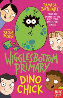 Dino Chick (A Wigglesbottom Primary book)