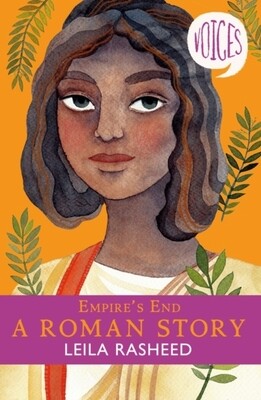 Empire's End: A Roman Story (Voices #4)