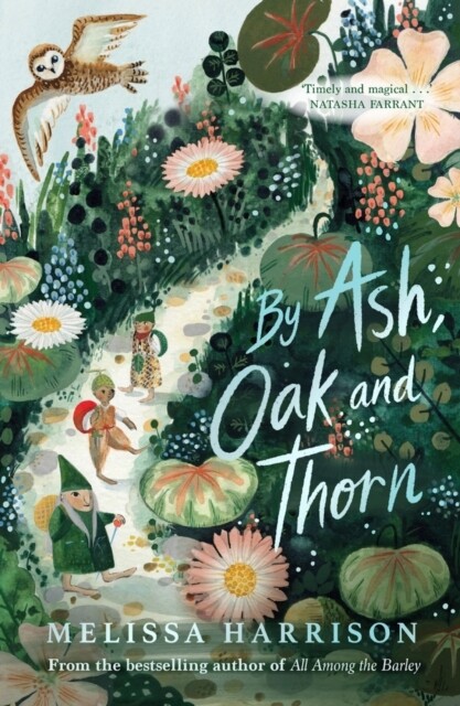 By Ash, Oak and Thorn By Ash, Oak and Thorn