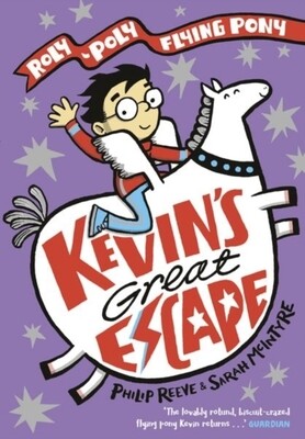 Kevin's Great Escape (A Roly-Poly Flying Pony Adventure Book 2)