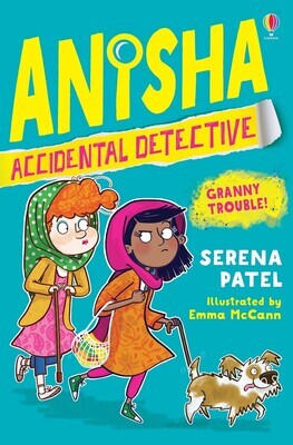 Anisha Accidental Detective: Granny Trouble! (Book 3)
