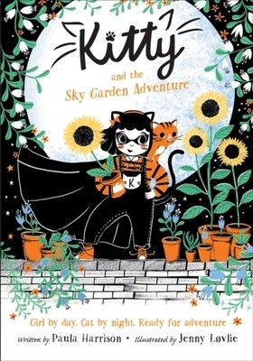 Kitty and the Sky Garden Adventure (Kitty Book 3)