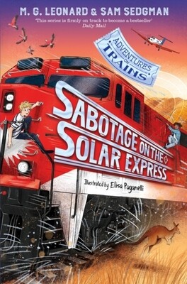 Sabotage on the Solar Express (Adventures on Trains Book 5) Sabotage on the Solar Express (Adventures on Trains Book 5)
