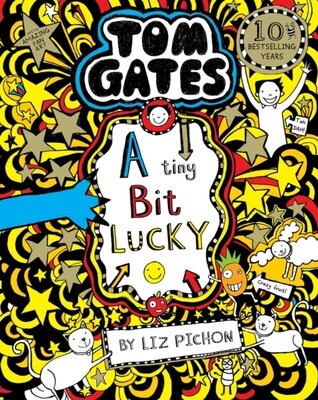 A Tiny Bit Lucky (Tom Gates Book 7)