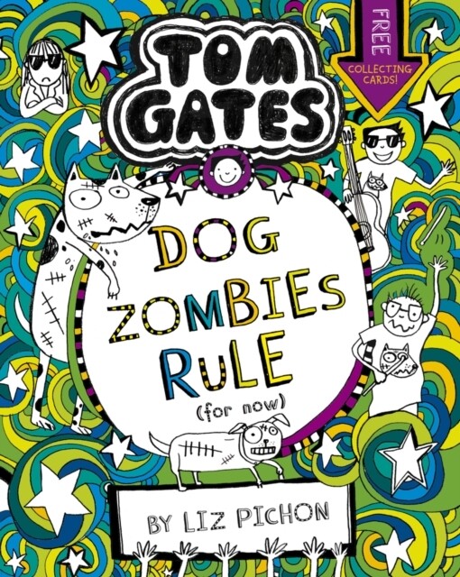 Dog Zombies Rule (For Now...) (Tom Gates Book 11)