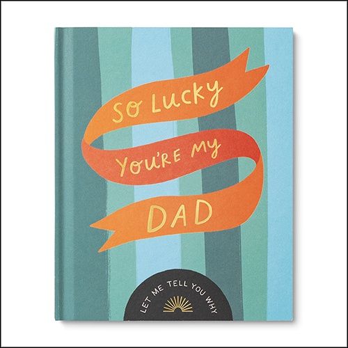So Lucky You&#39;re My Dad Book