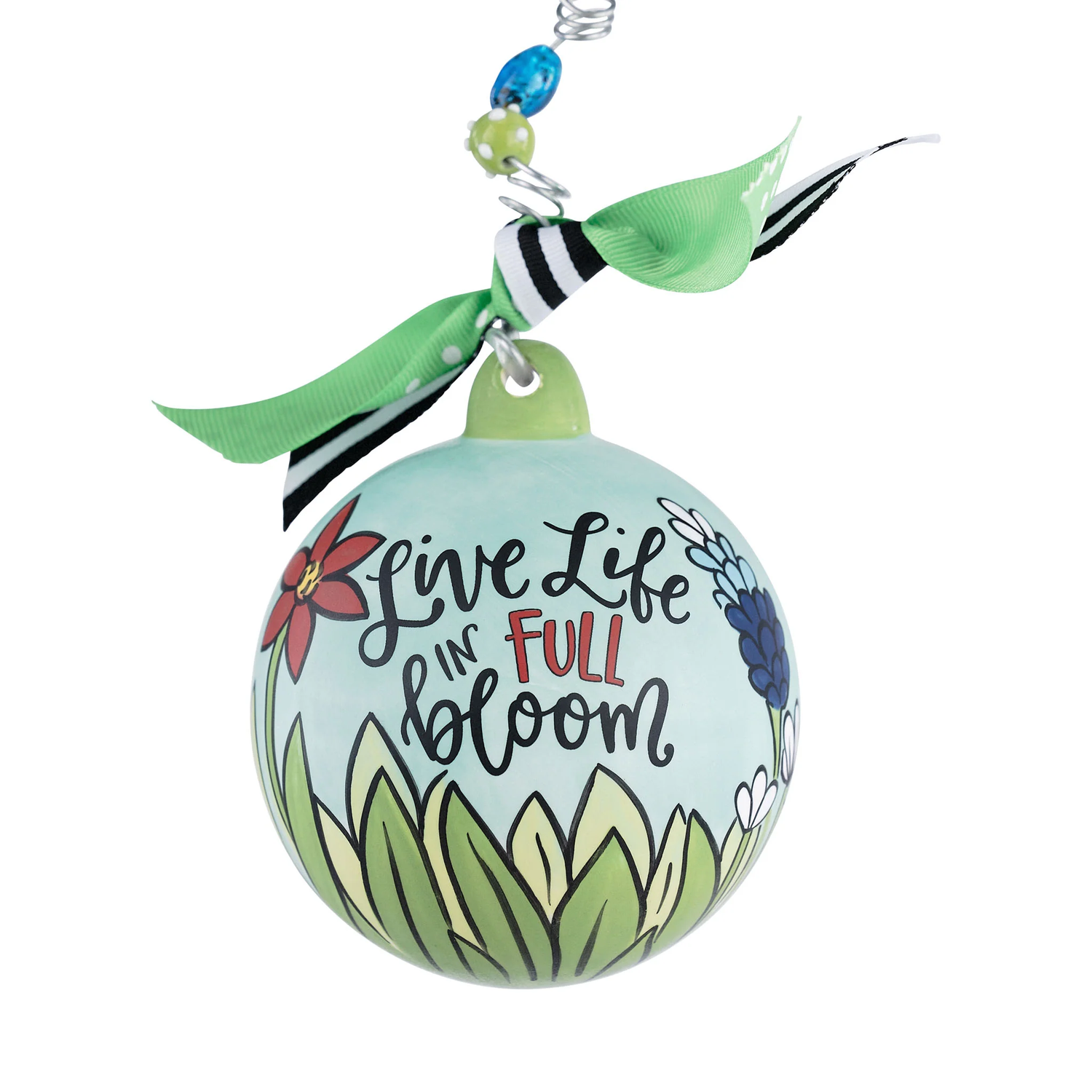 Live Life in Full Bloom Ball Ornament