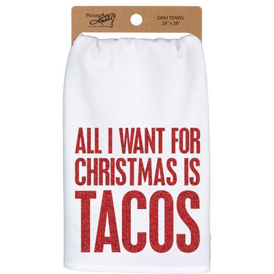 All I Want for Christmas is Tacos Kitchen Towel