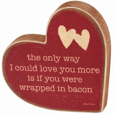 Wrapped in Bacon Chunky Heart Sitter