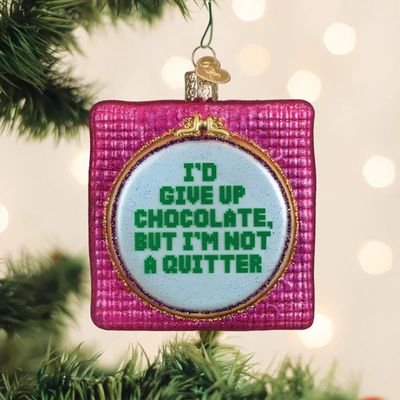 I'd Give Up Chocolate... Ornament