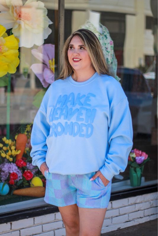 Make Heaven Crowded Sweatshirt