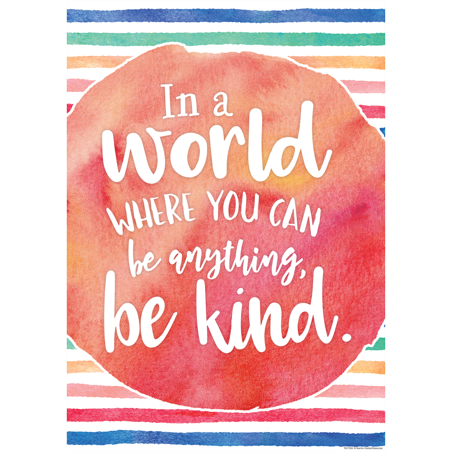 In a World Where You Can Be Anything,Be Kind Positive Poster