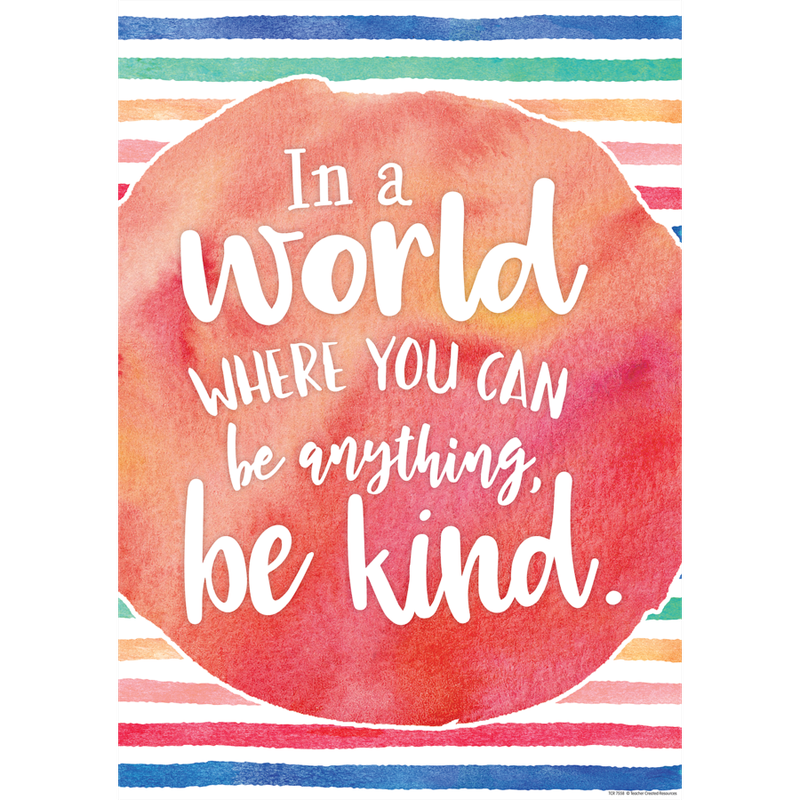 In a World Where You Can Be Anything,Be Kind Positive Poster