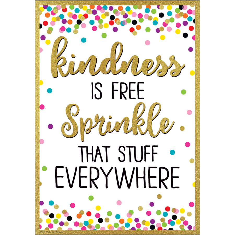 Kindness Is Free Sprinkle That Stuff Everywhere Positive Poster