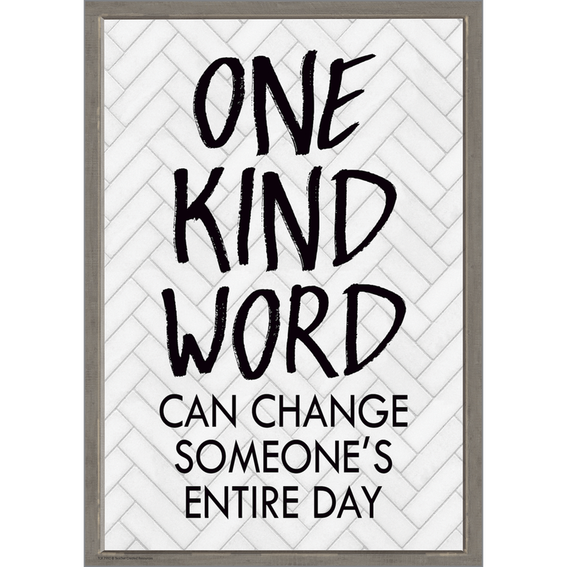 One Kind Word Can Change Someone's Entire Day Positive Poster