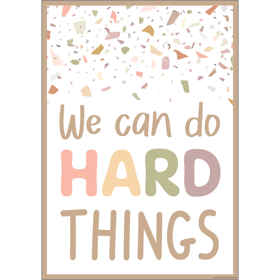 Terrazzo Tones We Can Do Hard Things Poster