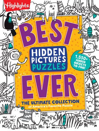 Highlights Hidden Pictures: Best Hidden Pictures Puzzles EVER