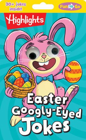 Highlights Fun to Go: Easter Googly-Eyed Jokes