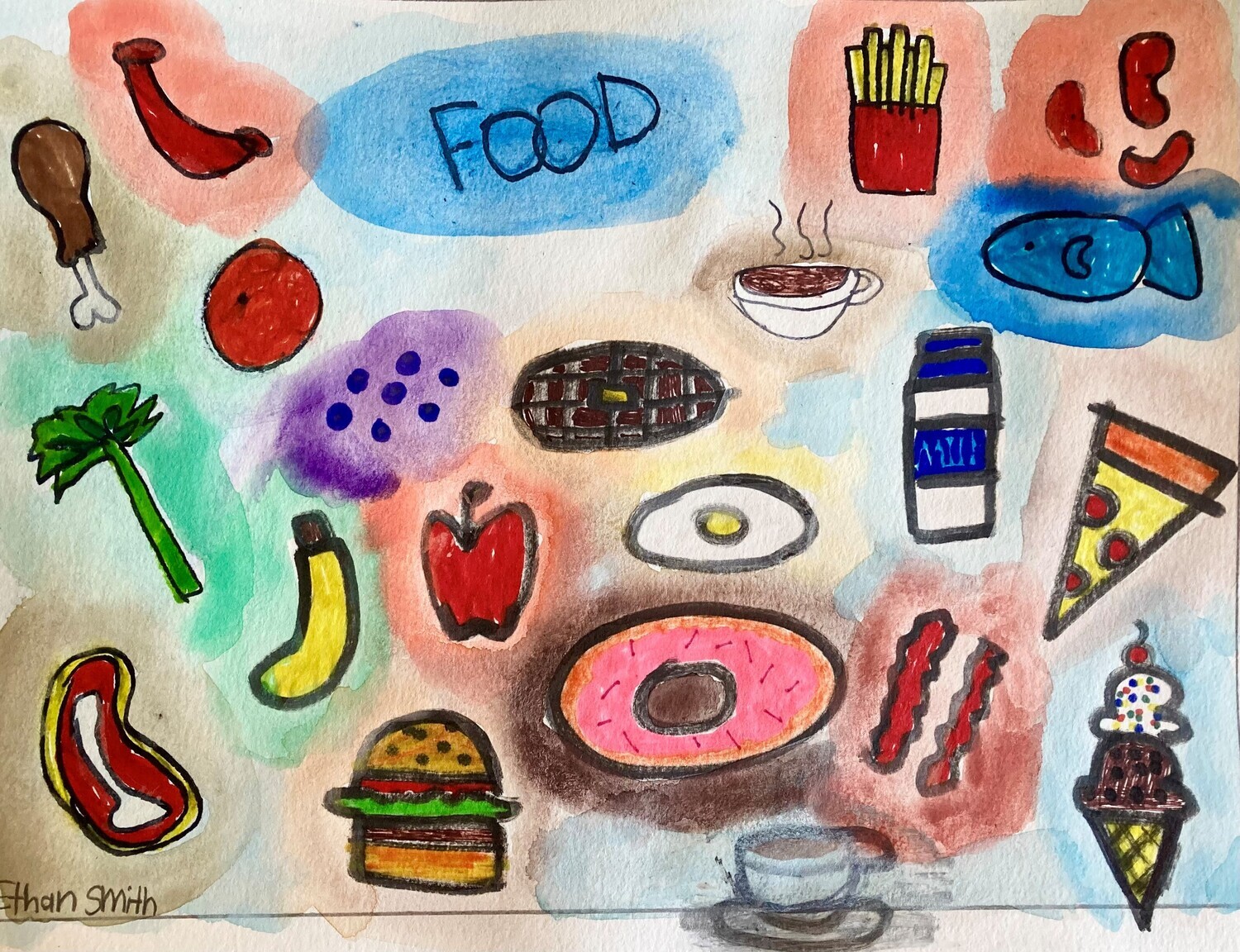 Colorful Food depicts different foods and drinks over colorful splotches of watercolor. Starting from the top left corner, a red-brown sausage sits over a red watercolor mark. Next to the sausage is the title, &quot;Food,&quot; in black over a blue mark. After that, a red box of french fries over a pink mark. Following the fries, are three brown beans over a red spot. Under the sausage, is a brown chicken leg with a bone sticking out over a tan mark. Next is an orange over a light blue mark. Under the title and fries is a cup of coffee in a white mug over a tan mark. Following the cup, is a blue fish over a blue splotch. Below the chicken leg, is a piece of celery over a green drop. Beside the celery is a pile of seven small blueberries over a purple mark. After the blueberries, is a single waffle with a slice of butter on top over a yellow-orange mark. Under the fish, is a carton of milk with a blue top and label sitting over a light blue watercolor mark. Next to the milk is a slice of pepperoni pizza with three slices of pepperoni. The slice sits over a tan mark.  Under the celery, is a steak with a a bone in the center. Below it is a tan mark. Two foods sit next to the steak. First, a bright yellow banana over a green background. Below it is a burger with lettuce and tomato, over a tan background. Beside the banana, is a red apple over a red spot. Next to the apple are both a fried egg and a pink glazed donut. Under the egg is a yellow mark and under the donut is a brown spot. After the donut, are two slices of bacon over a red mark. Next to the bacon, is an ice cream cone with one scoop of vanilla, one scoop of chocolate, sprinkles, and a cherry on top. It sits over a blue watercolor mark. Lastly, a second cup of coffee sits under the donut with a grey background. The piece is signed Ethan Smith.