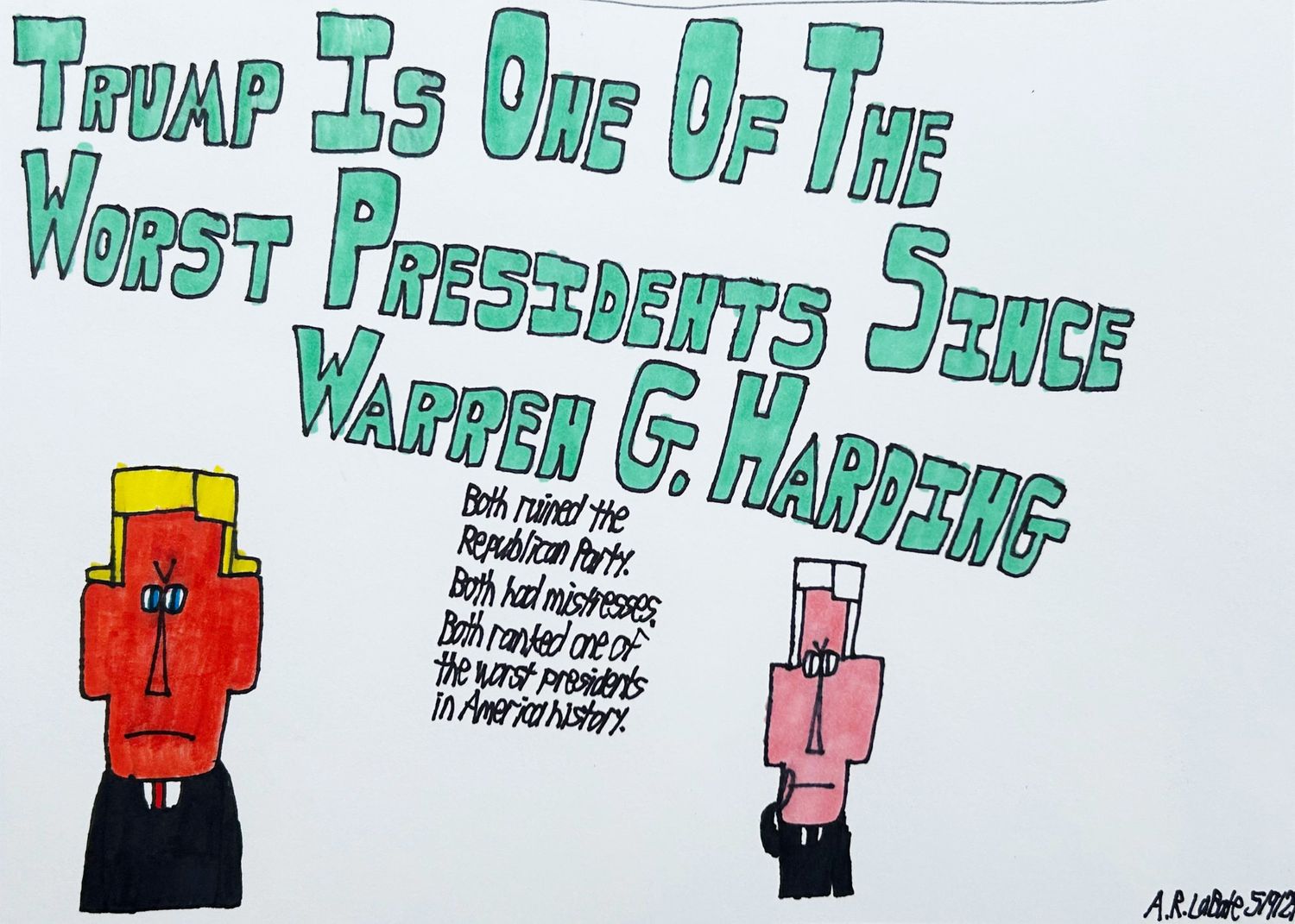 Teal text:  &quot;Trump is one of the worst presidents since warren g. harding.&quot; Trump in a black suit is to the left of Harding.