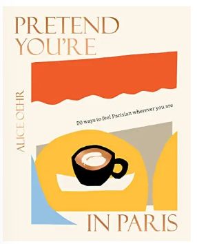Pretend You&#39;re in Paris