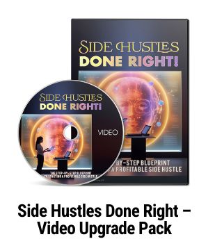 Side Hustle Done Right Videos Pack